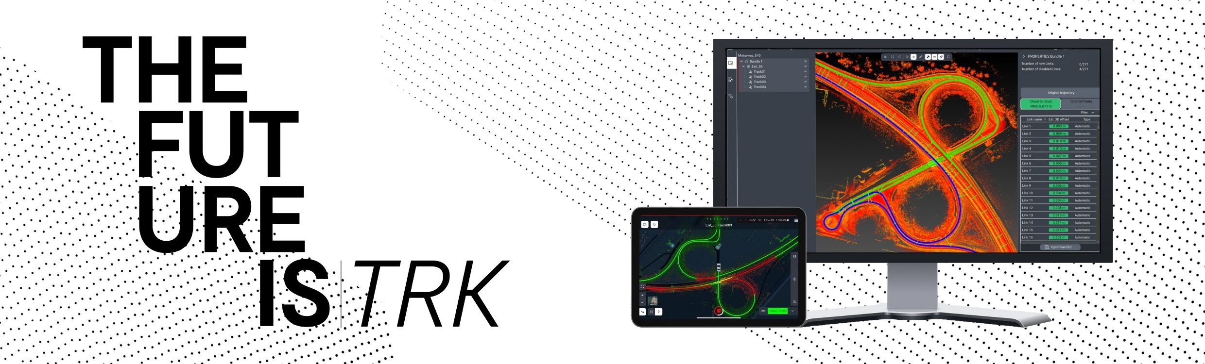 Bannière promotionnelle du logiciel Leica Pegasus avec le texte « LE FUTUR EST TRK » en noir gras, montrant un écran et une tablette qui affichent le logiciel de cartographie de haute précision avec la carte thermique d’une infrastructure routière, mettant en relief le traitement fluide des données entre différents appareils.